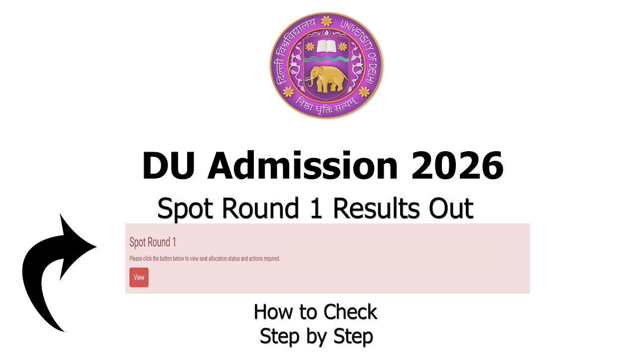 DU Admission 2026 Spot Round 1 Result out | How to Check | Step By Step