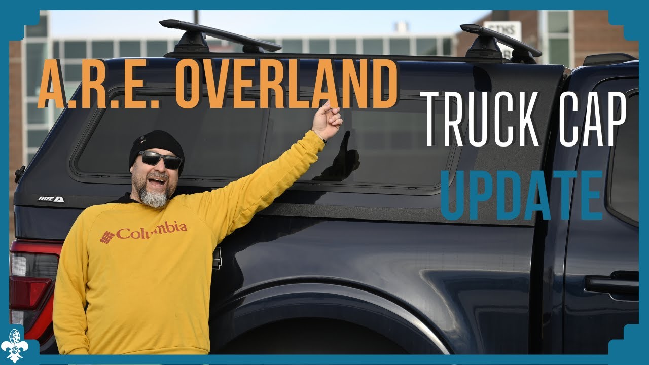 Крышка для грузовика ARE Overland: обновление на год + багажник на крышу Yakima с посадочными пло...