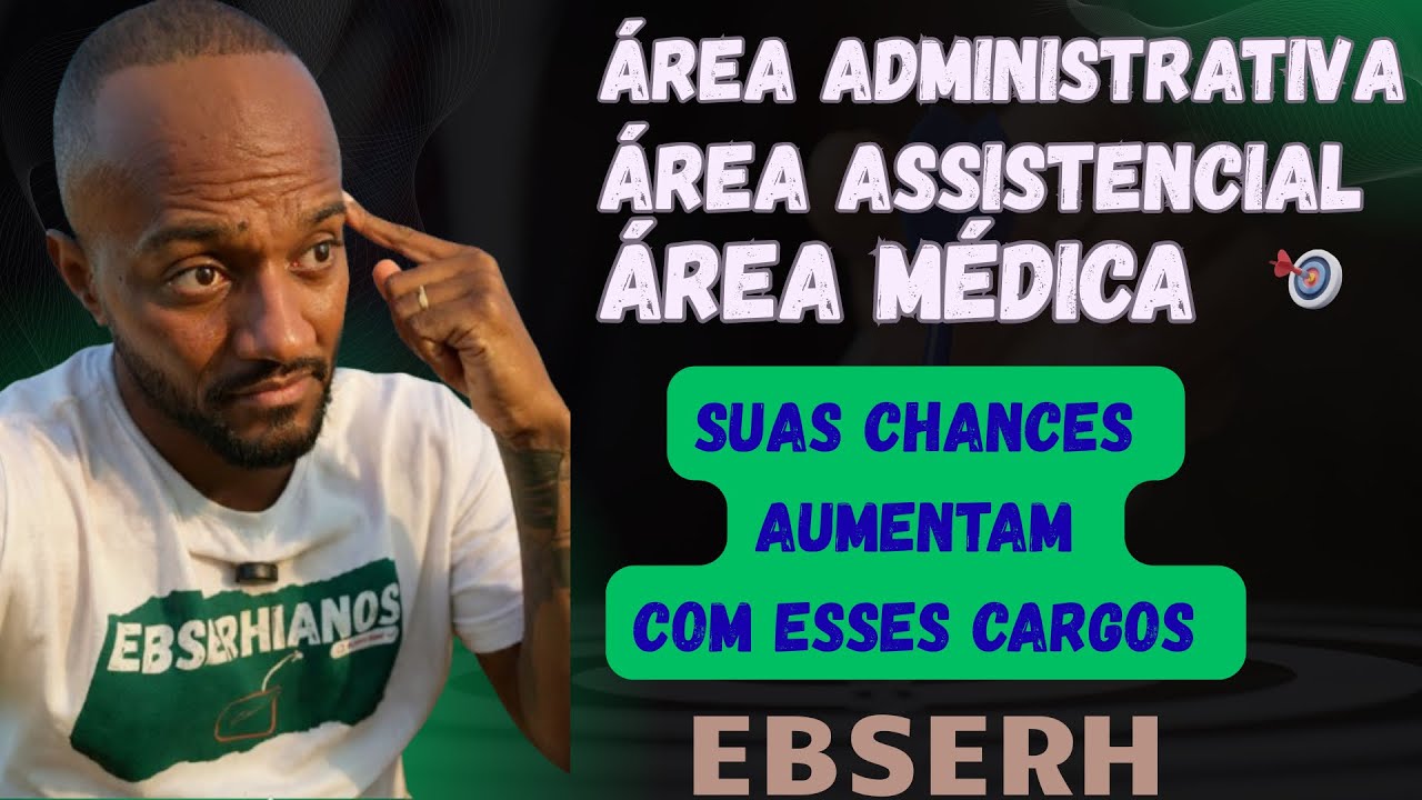 Cargos mais convocados pela Ebserh. 