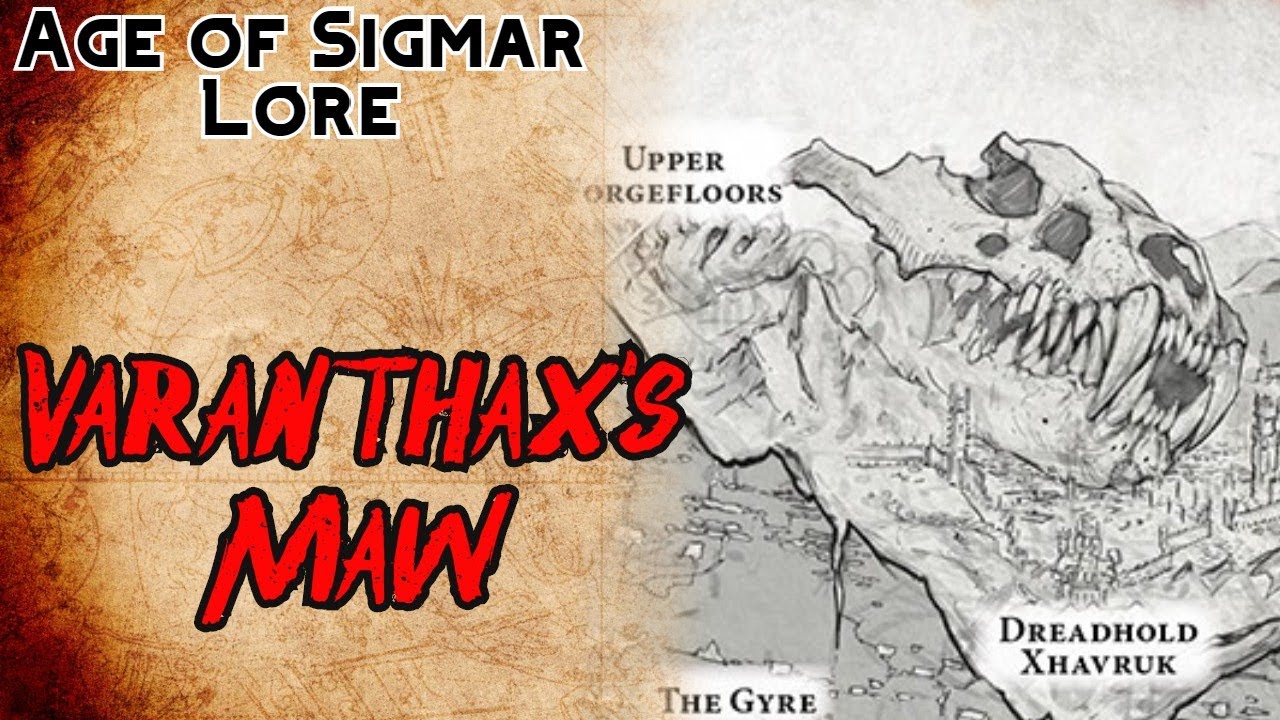 Age of Sigmar Lore: Varanthax's Maw