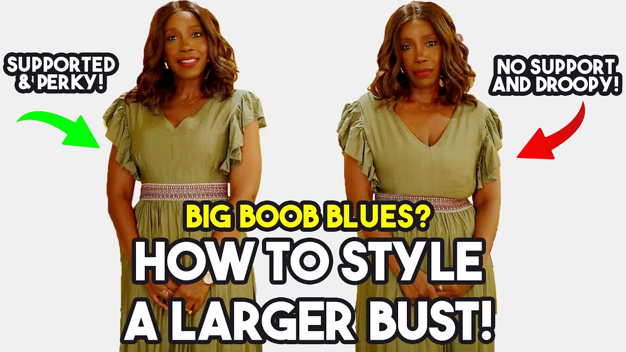 I Know The Struggle! How To Style A LARGE Bust [DETAILED]
