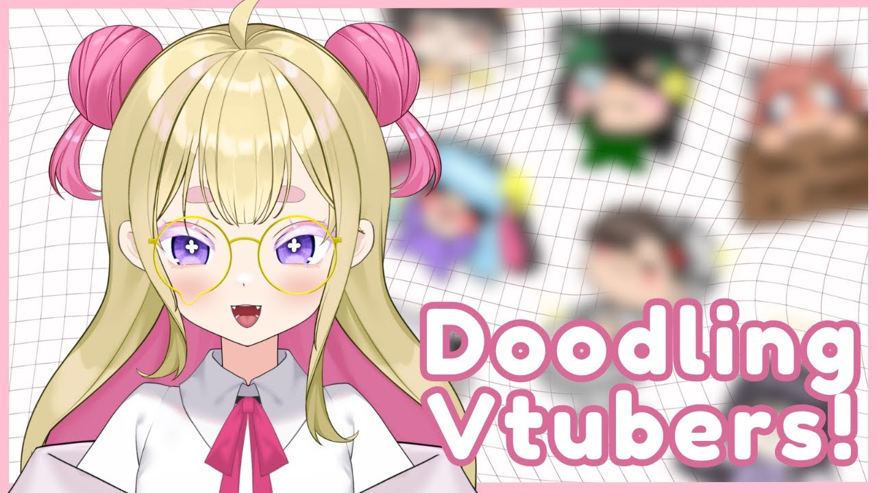 Making Vtoober Doodles! 『 Art 』