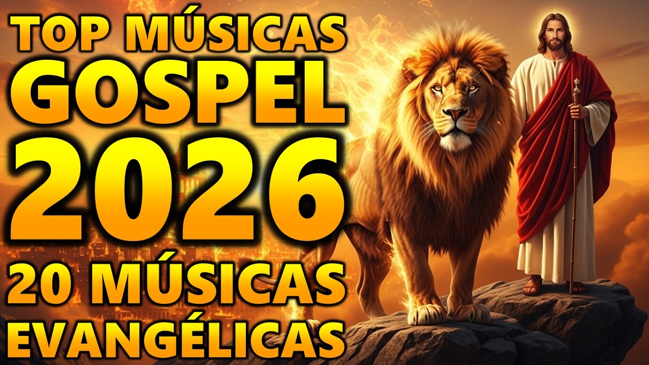 Top Músicas Gospel de 2026, 20 Músicas Evangélicas, Seja grato por todos os Livramentos
