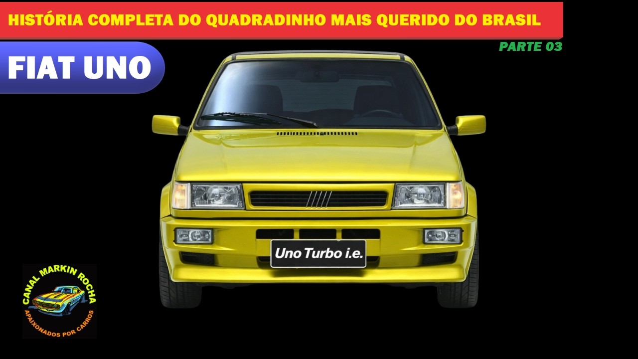 FIAT UNO: Parte 03 - História do Quadradinho Mais Querido do Brasil