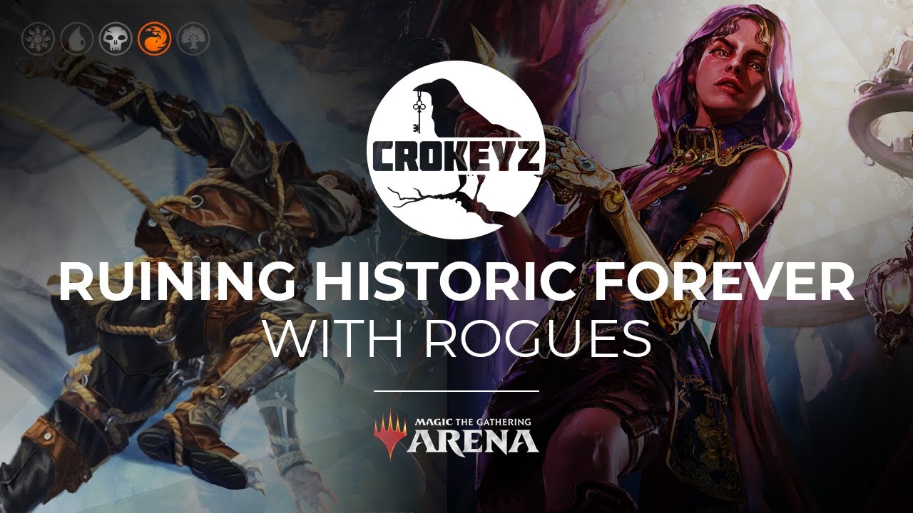 RUINING HISTORIC FOREVER With Rogues | Strixhaven MTG Arena CROKEYZ