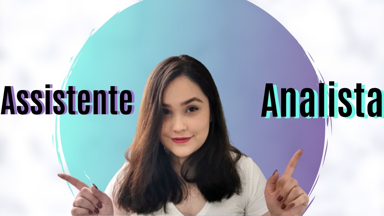 Diferença entre Assistente e Analista com Análise de Vagas