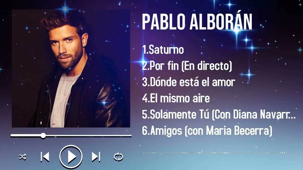 Pablo Alborán - Lo Mejor de Pablo Alborán - Sus Grandes Éxitos 2026- Álbum Completo de Pablo Alborán