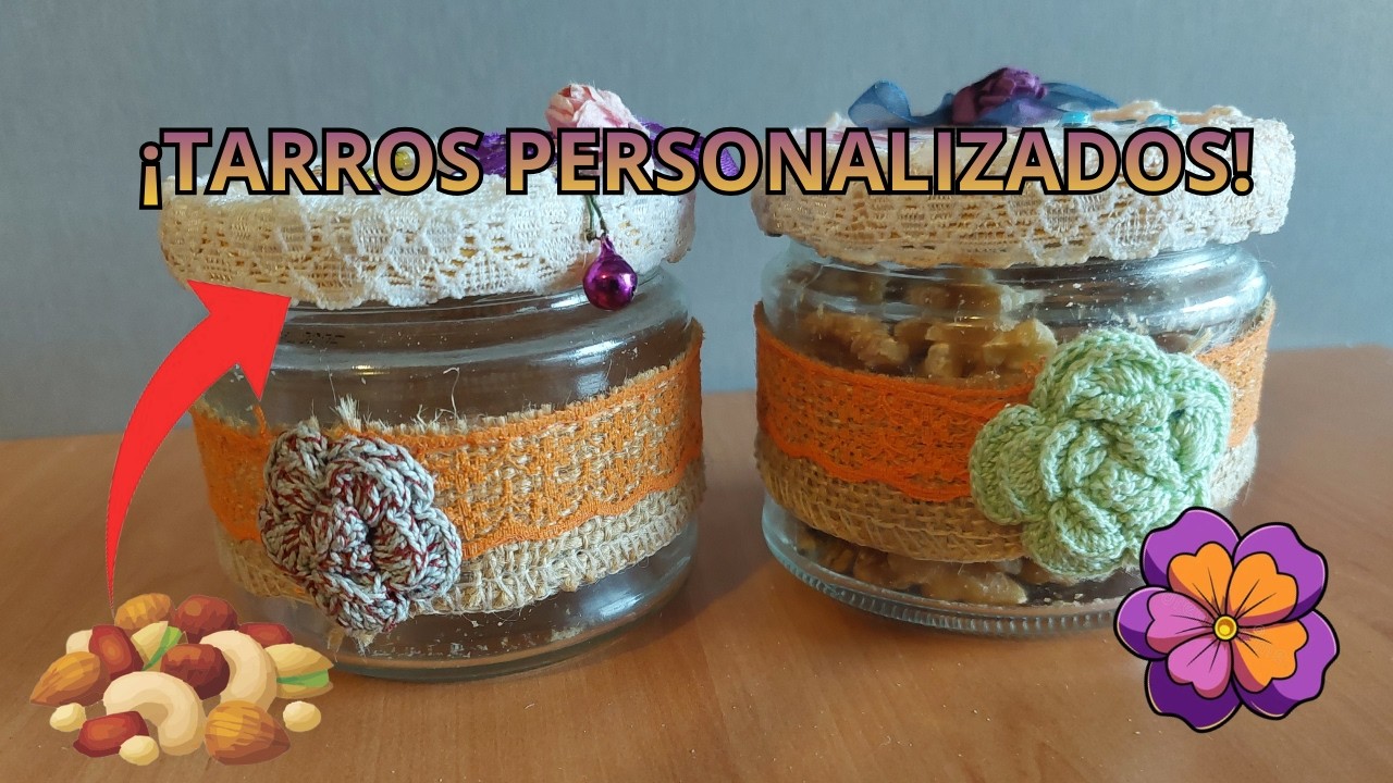 Aprende a decorar tus tarros con pocos materiales