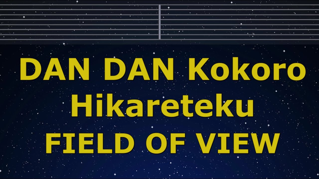 Karaoke♬ DAN DAN Kokoro Hikareteku - FIELD OF VIEW 【No Guide Melody】 Instrumental, Lyric Romanized