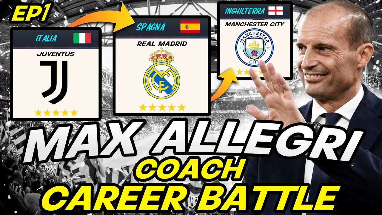 🏆 COACH CAREER BATTLE CON MAX ALLEGRI! INIZIA UNA NUOVA SERIE INCREDIBILE! EP.,1