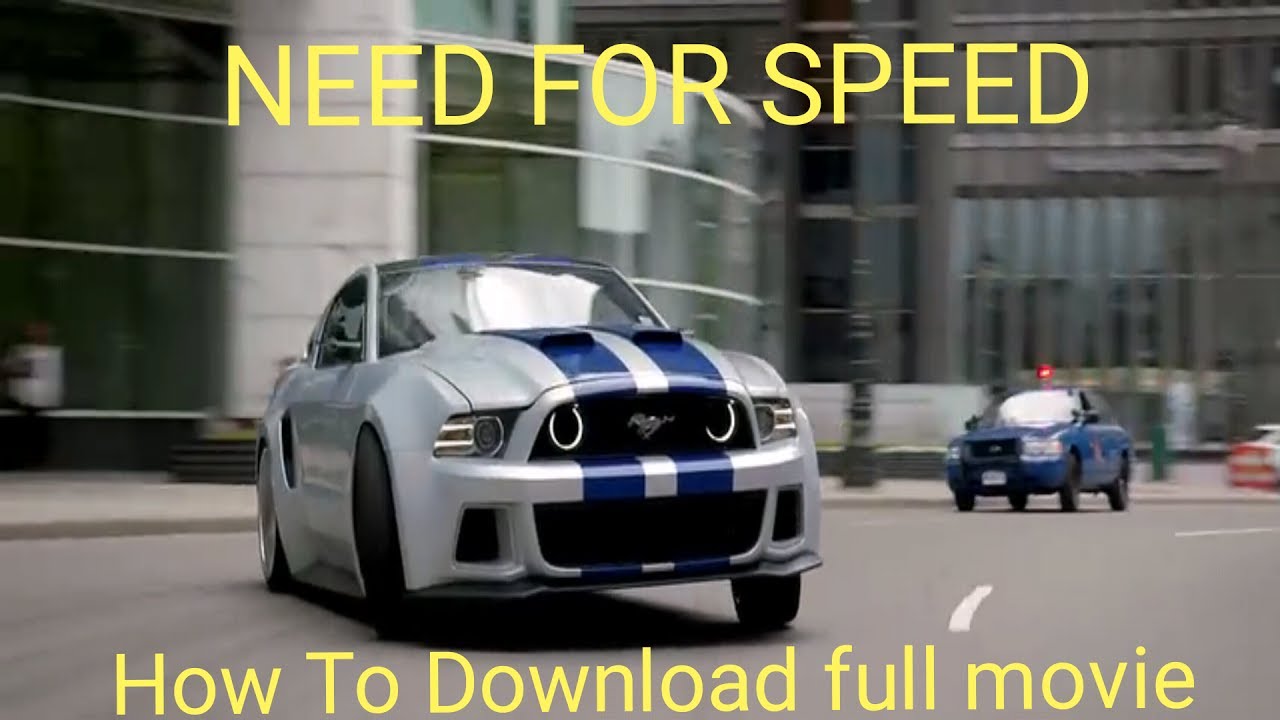 Need for speed 2014 full movies
How to download need for speed