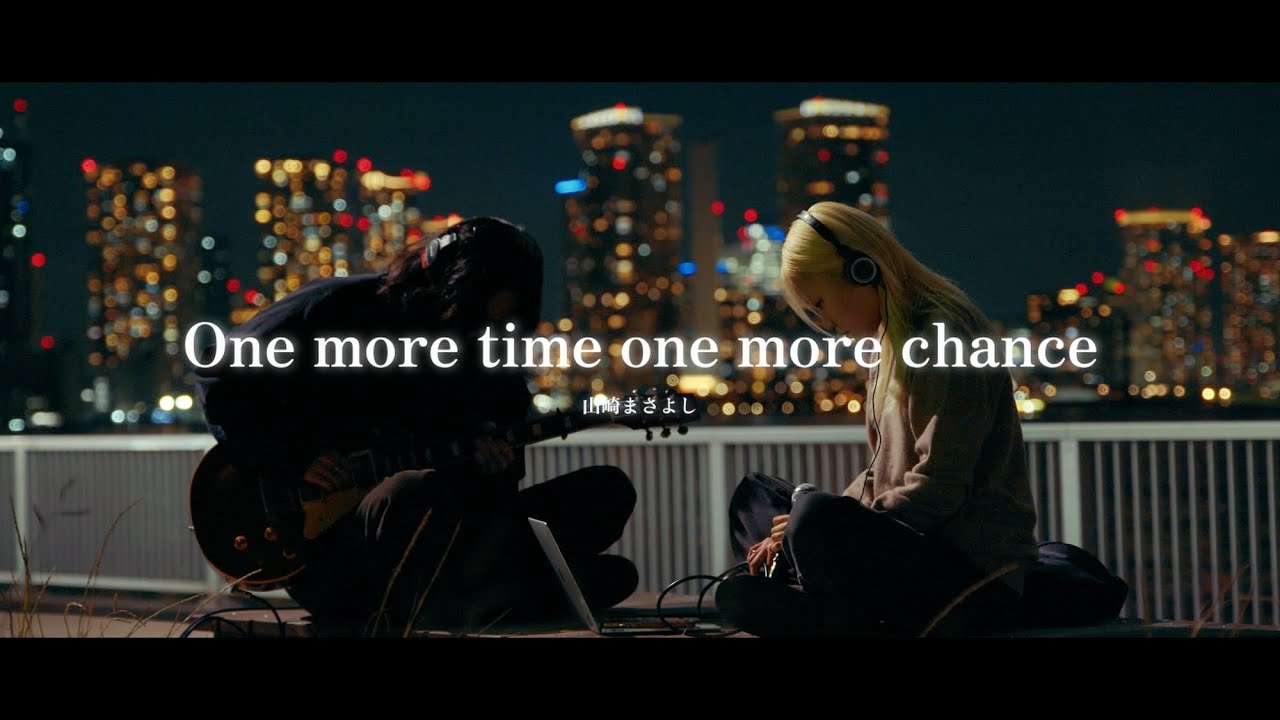 One more time, One more chance / 山崎まさよし Cover