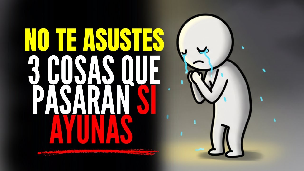 3 cosas que sucederán cuando ayunes
