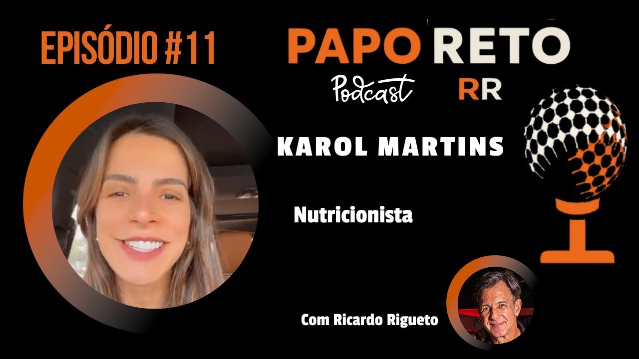 PAPO RETO RR - Karol Martins