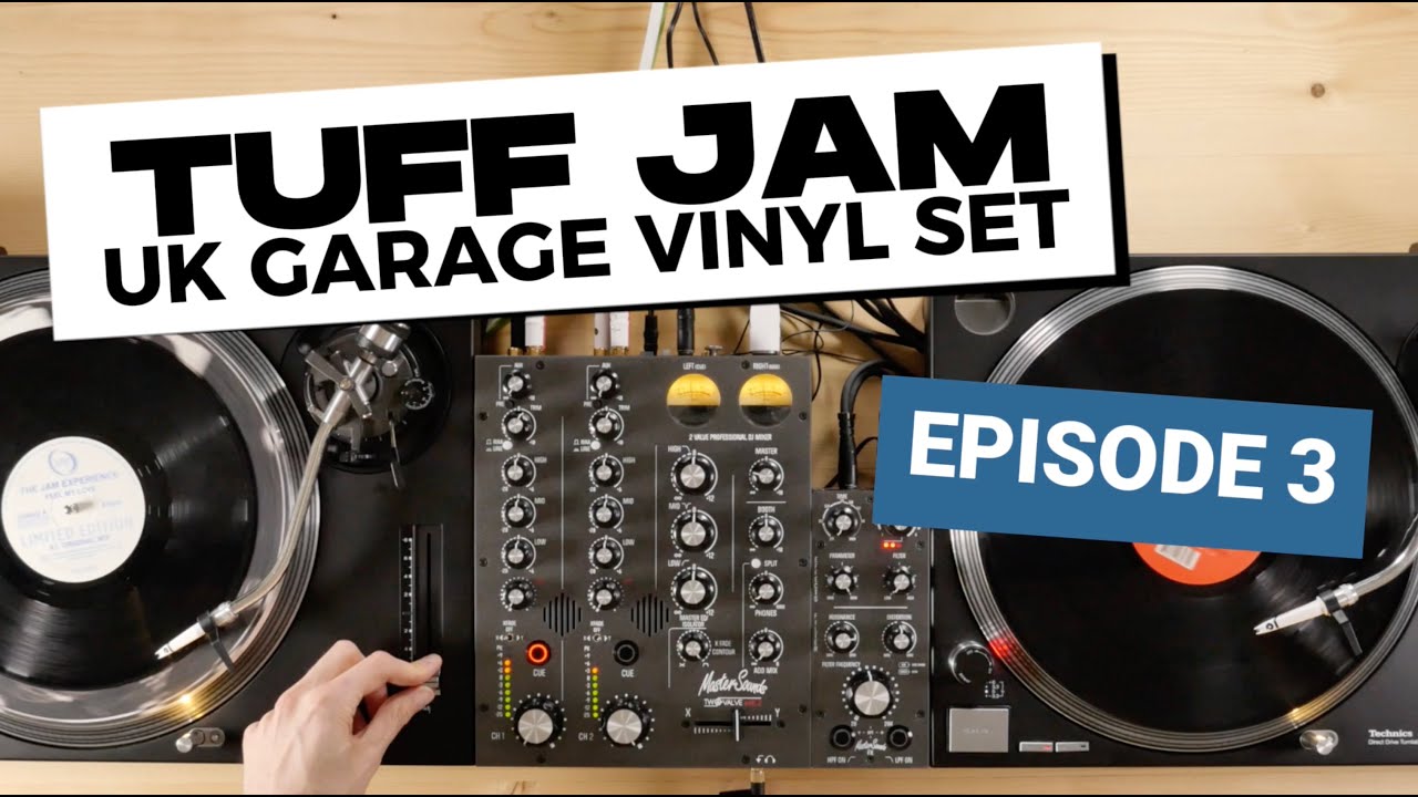One Hour Of Tuff Jam | UK Garage Vinyl Set | EPISODE 3