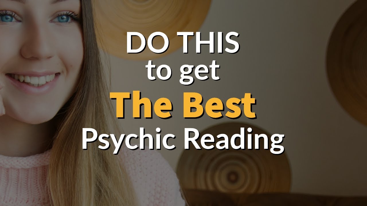 How to get the BEST Psychic Reading | 4 Secrets REVEALED!