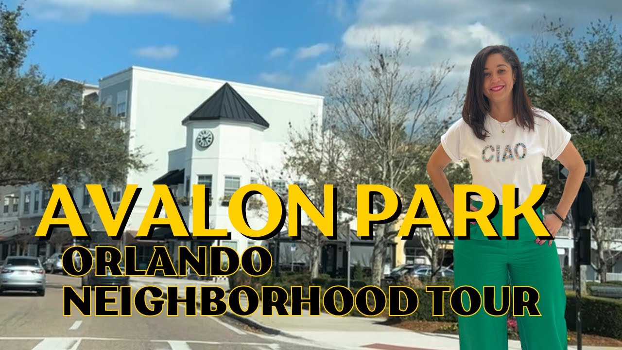 Exploring Avalon Park: A Unique Orlando Neighborhood Tour | Experience Living In Orlando