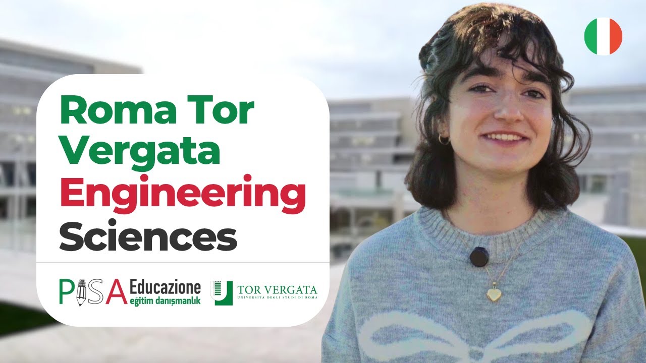 Roma Tor Vergata Üniversitesi’nde Engineering Sciences | Belinay’ın İlk 2 Ayı ve Deneyimleri