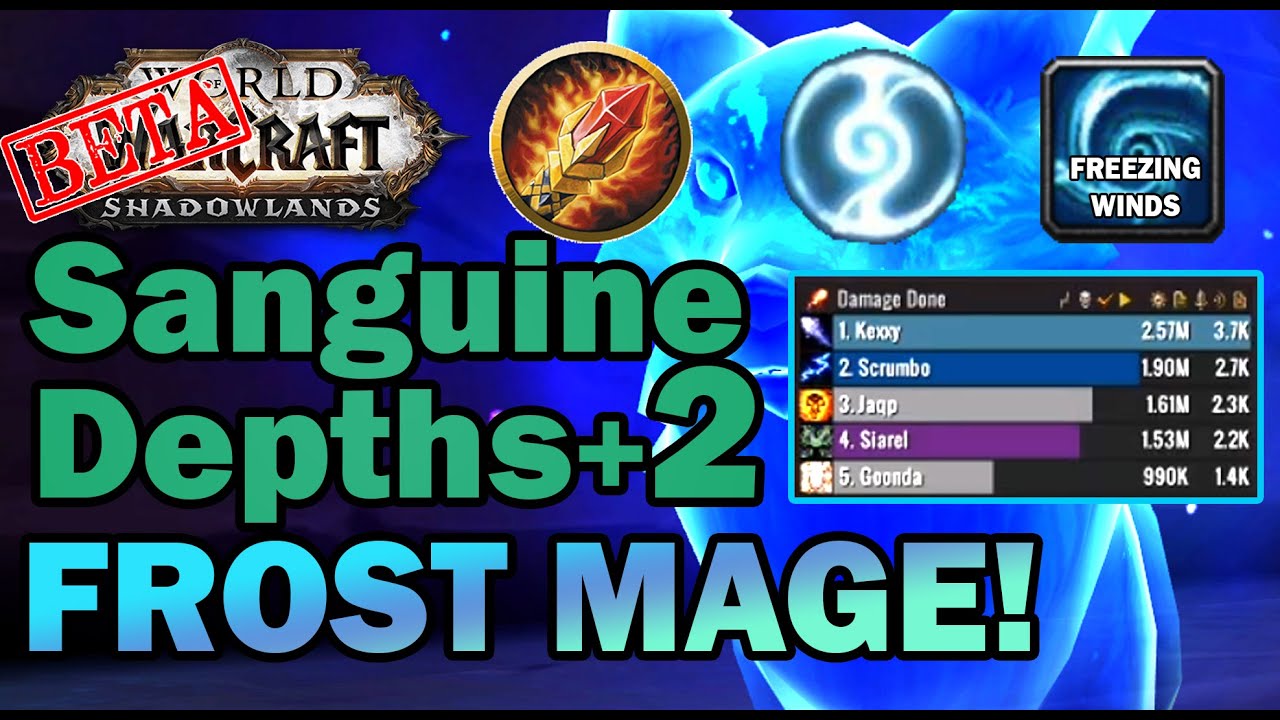 Frost Mage Shadowlands Night Fae Dungeon Beta Testing - Sanguine Depths +2 (World of Warcraft)