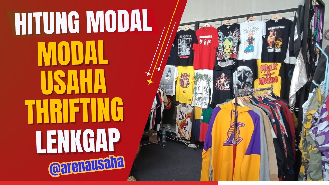 Modal Usaha Thrifting I Rincian Biaya dan Keuntungannya