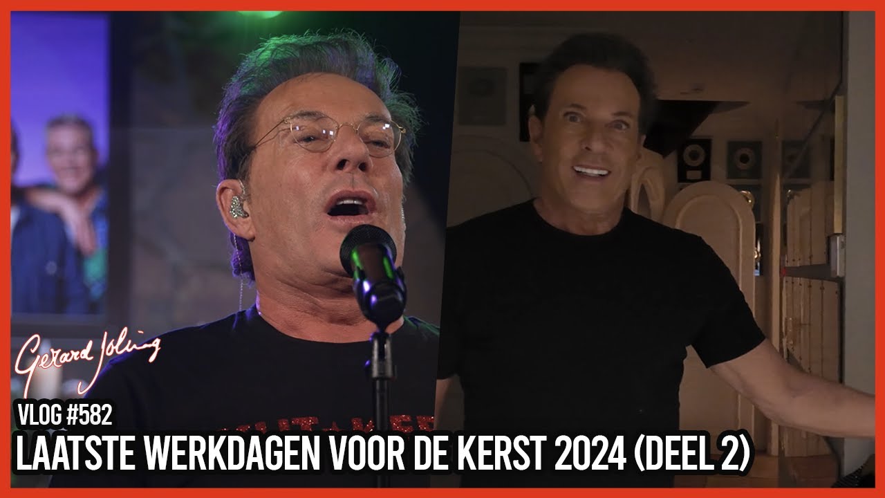 LAATSTE WERKDAGEN VOOR DE KERST 2024 (DEEL 2) - GERARD JOLING - VLOG#582