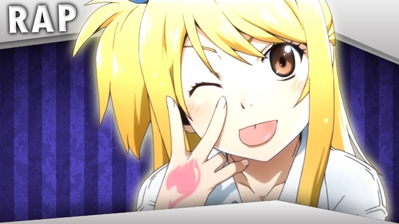 Rap da Lucy Heartfília (Fairy Tail) | Akirariel