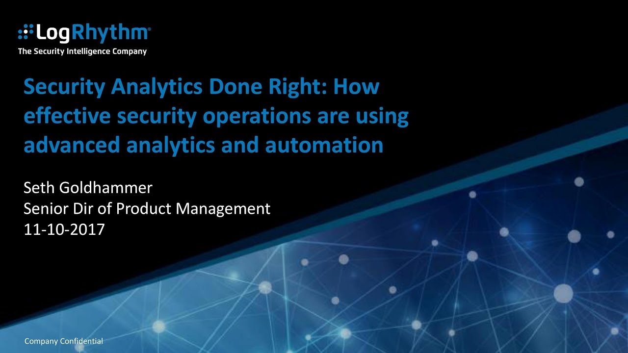 Security Done Right: How Effective Security Operations are using Advanced Analytics and Automation