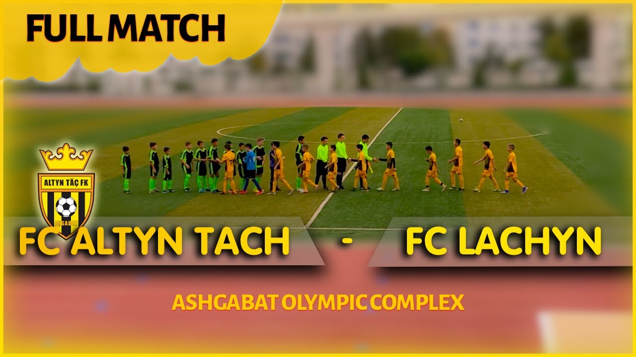 Full Match (Полный Матч) FC Altyn Tach - FC Lachyn 3-1