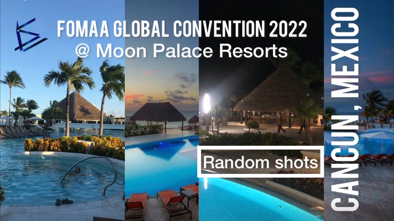 FOMAA Global Convention 2022 September 2-5 @ Moon Palace Resorts, Cancun, Mexico