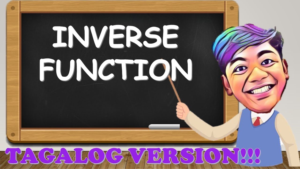 Inverse Function in TAGALOG!!!