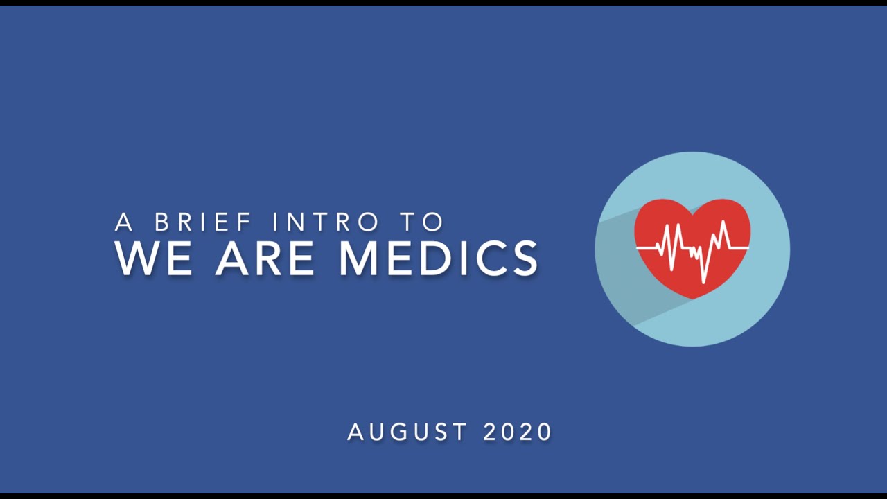 We Are Medics - A Brief Introduction