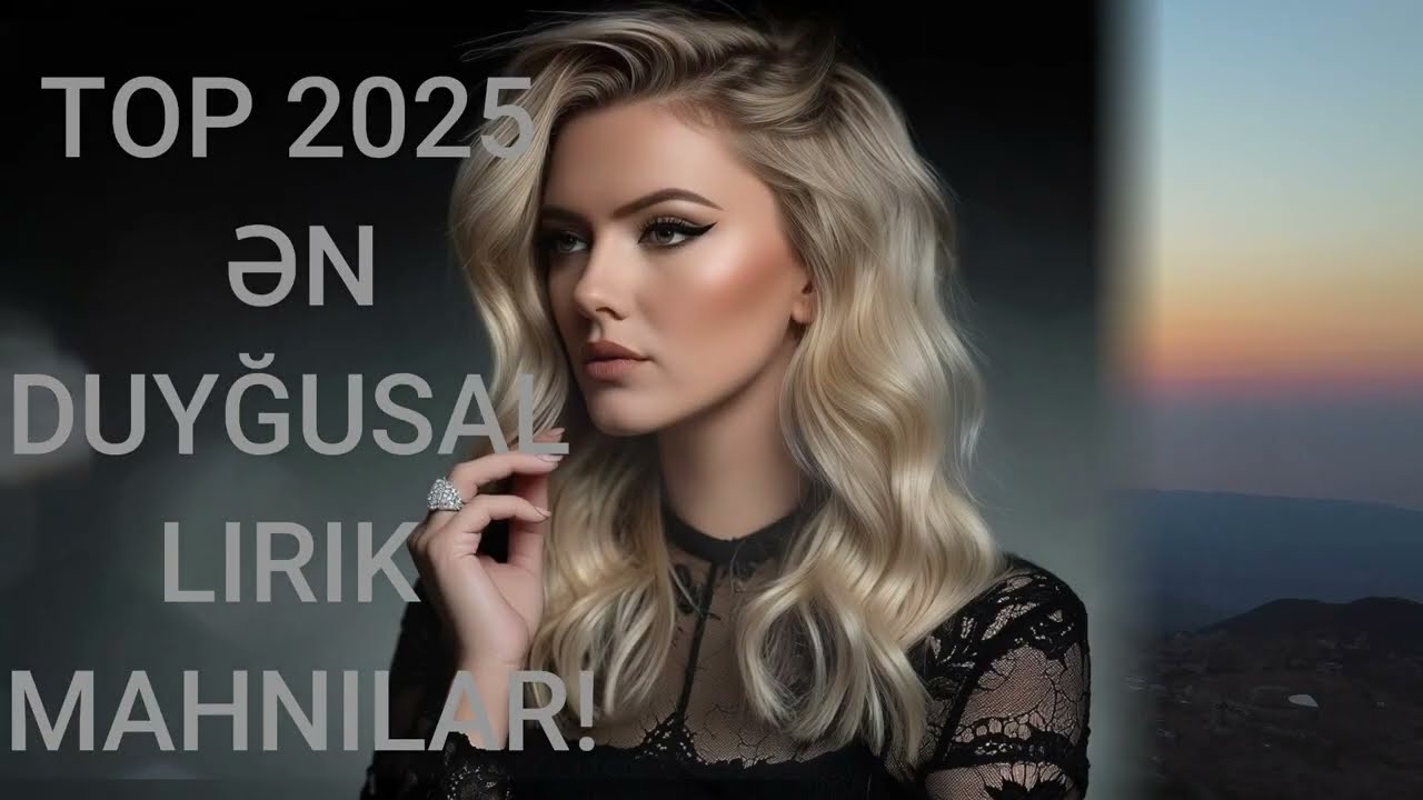 Super Yeni Yığmalar 2025 &ndash; Ən Həzin və Duyğusal Azərbaycan Mahnıları - Qrup 108