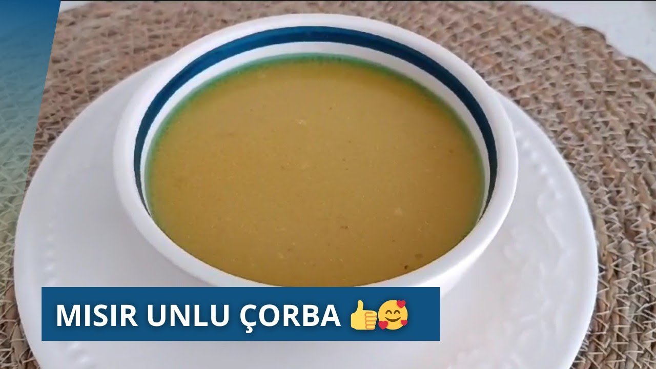 Mısır 🌽 unlu Çorba