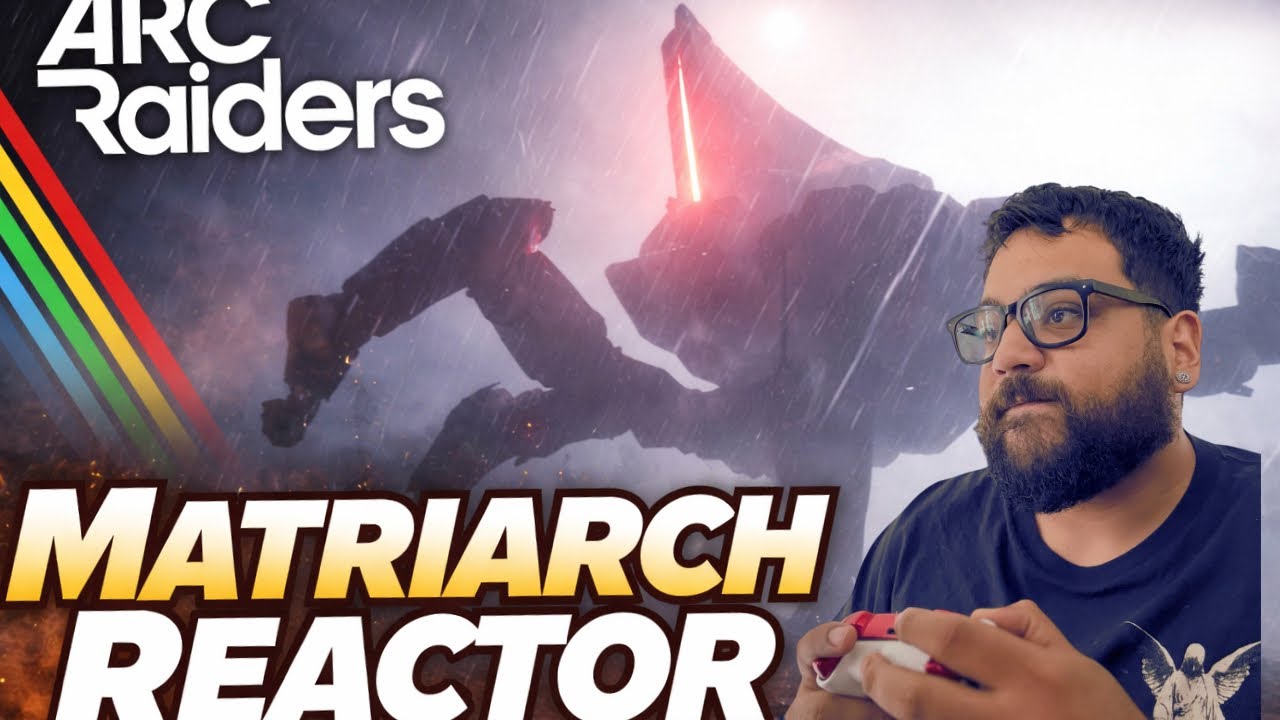 MATRIARCH REACTORS ARC RAIDERS 