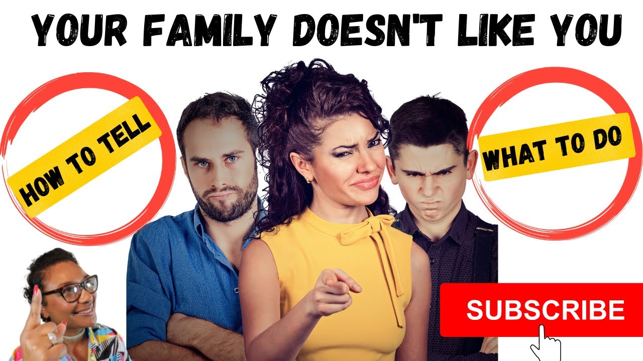Your Family doesn't care about you. Your family doesn't like you? How to tell? They Don't Care-