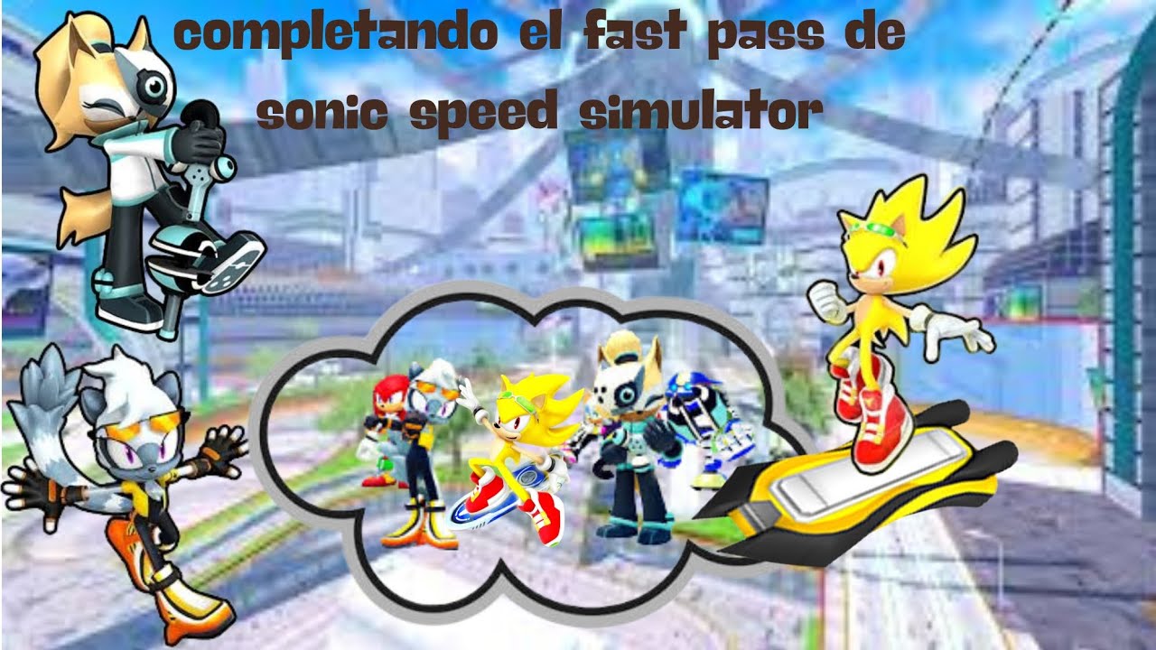 Completando el fast pass de sonic speed simulator | Alanpro Galaxy