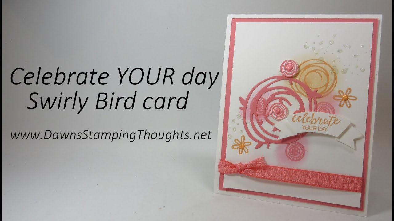 Celebrate Your Day card with  Swirly Bird  stamp set from Stampin'Up!