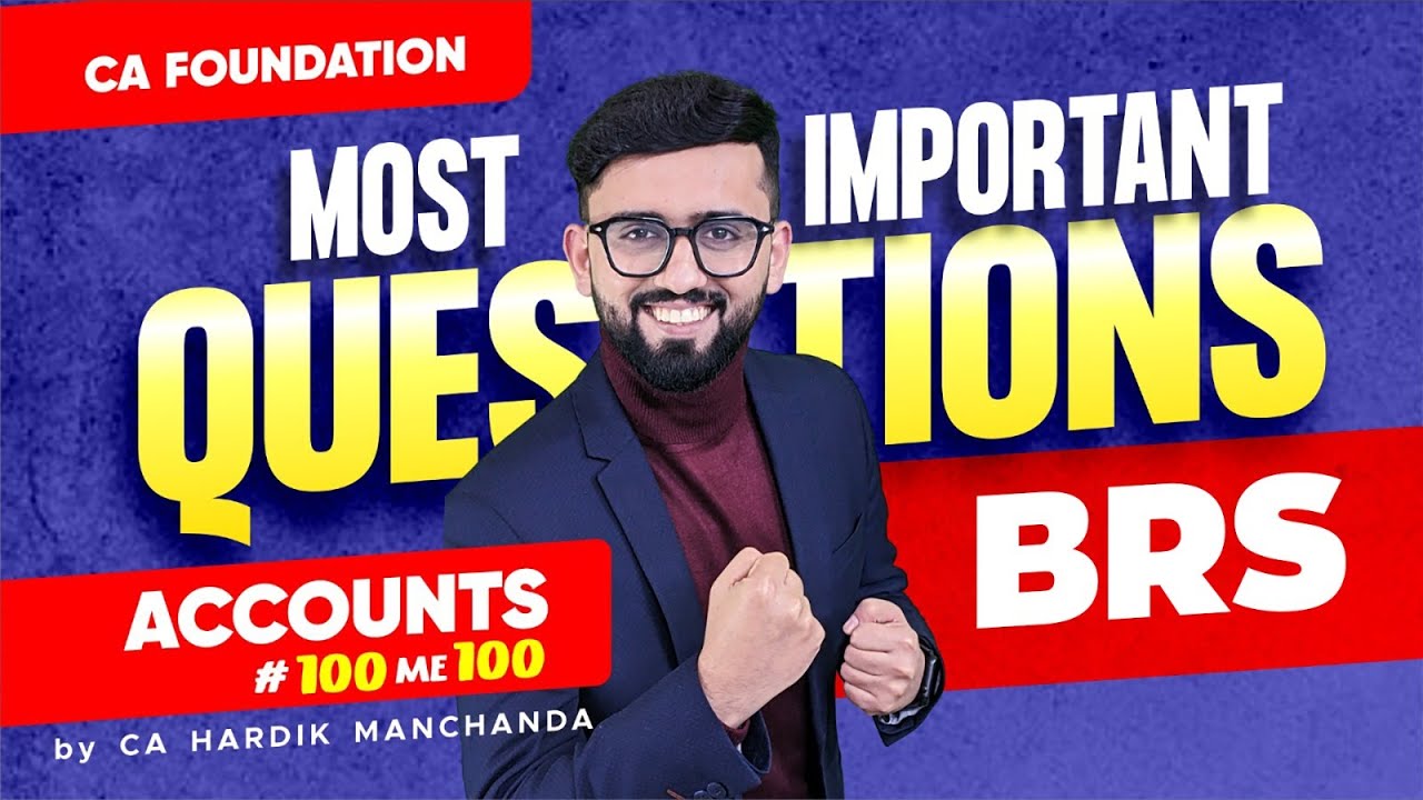 Most Important Questions - BRS | CA Foundation Accounts Marathon | CA Hardik Manchanda |
