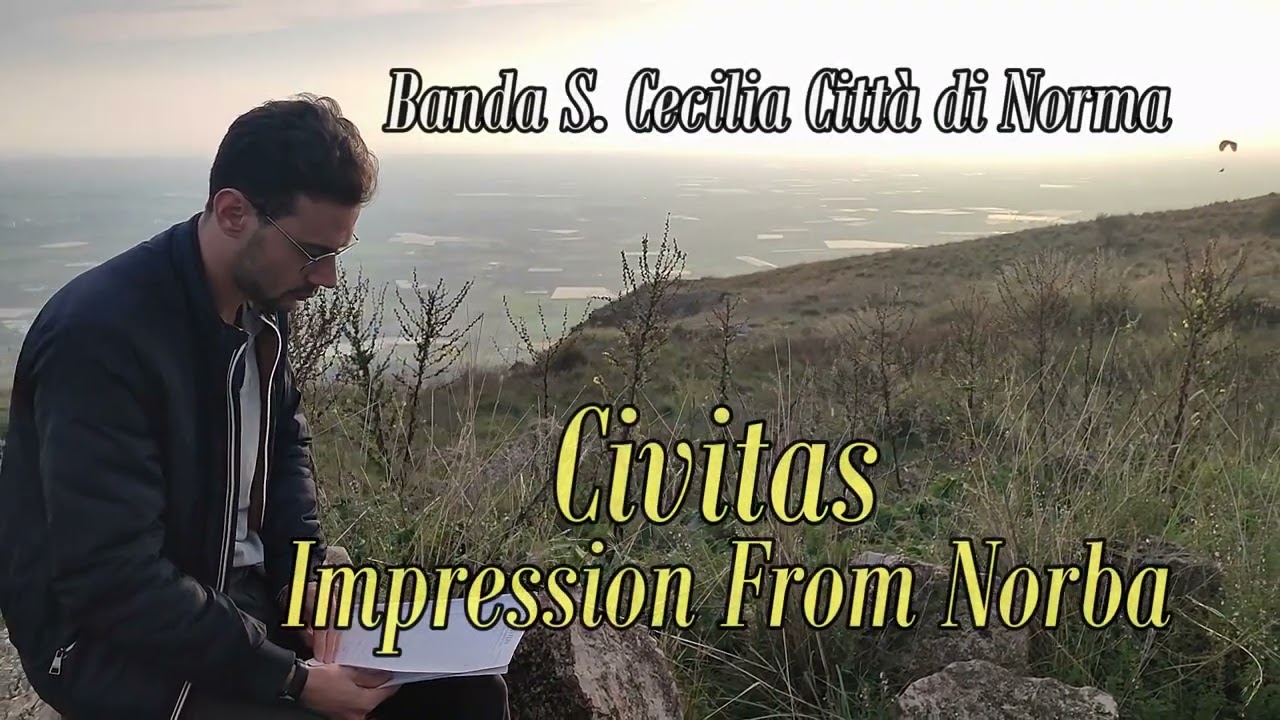 Civitas - Impression from Norba - Banda S. Cecilia Città di Norma (Latina)