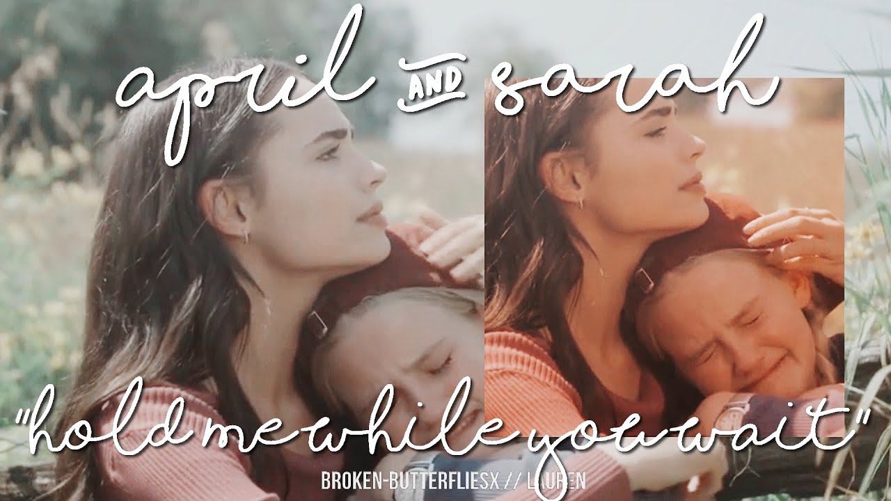 april & sarah || 