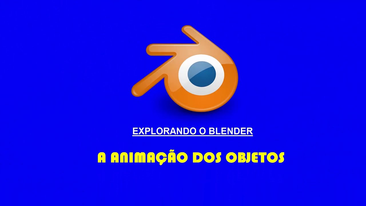 Blender 23 - ANIMA&Ccedil;&Atilde;O DOS OBJETOS