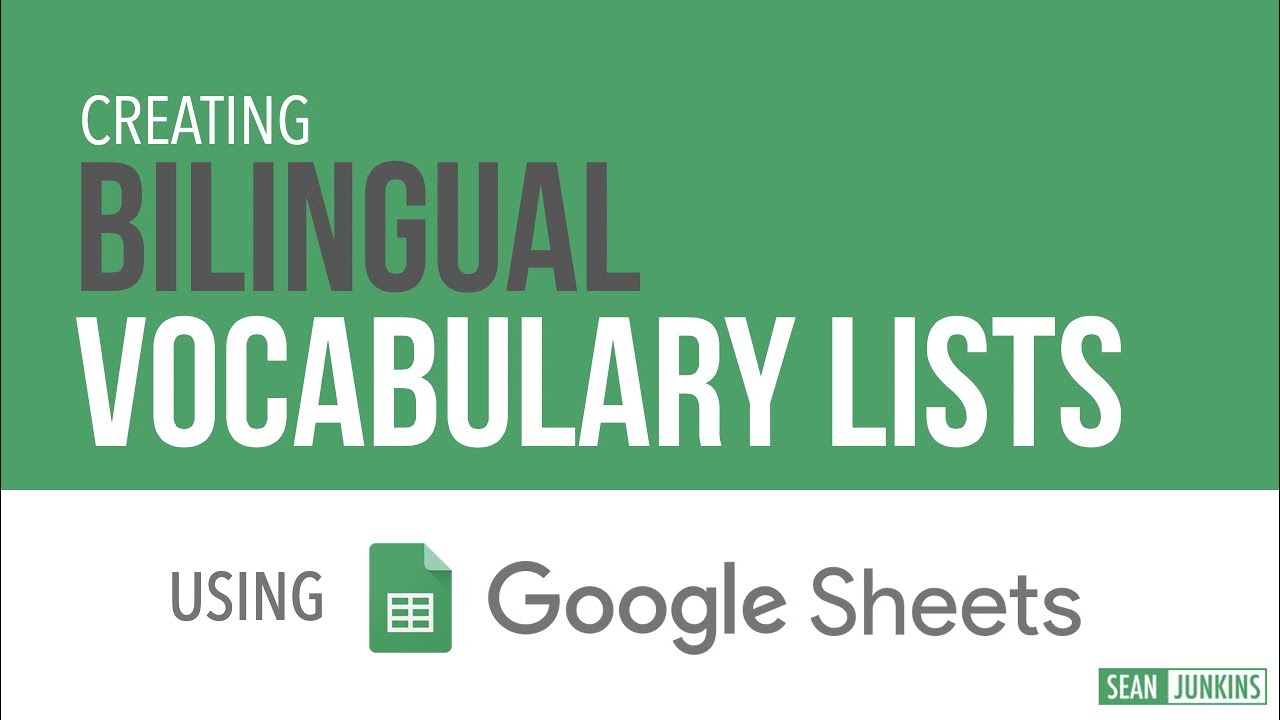 Creating Bilingual Vocabulary Lists using Google Sheets