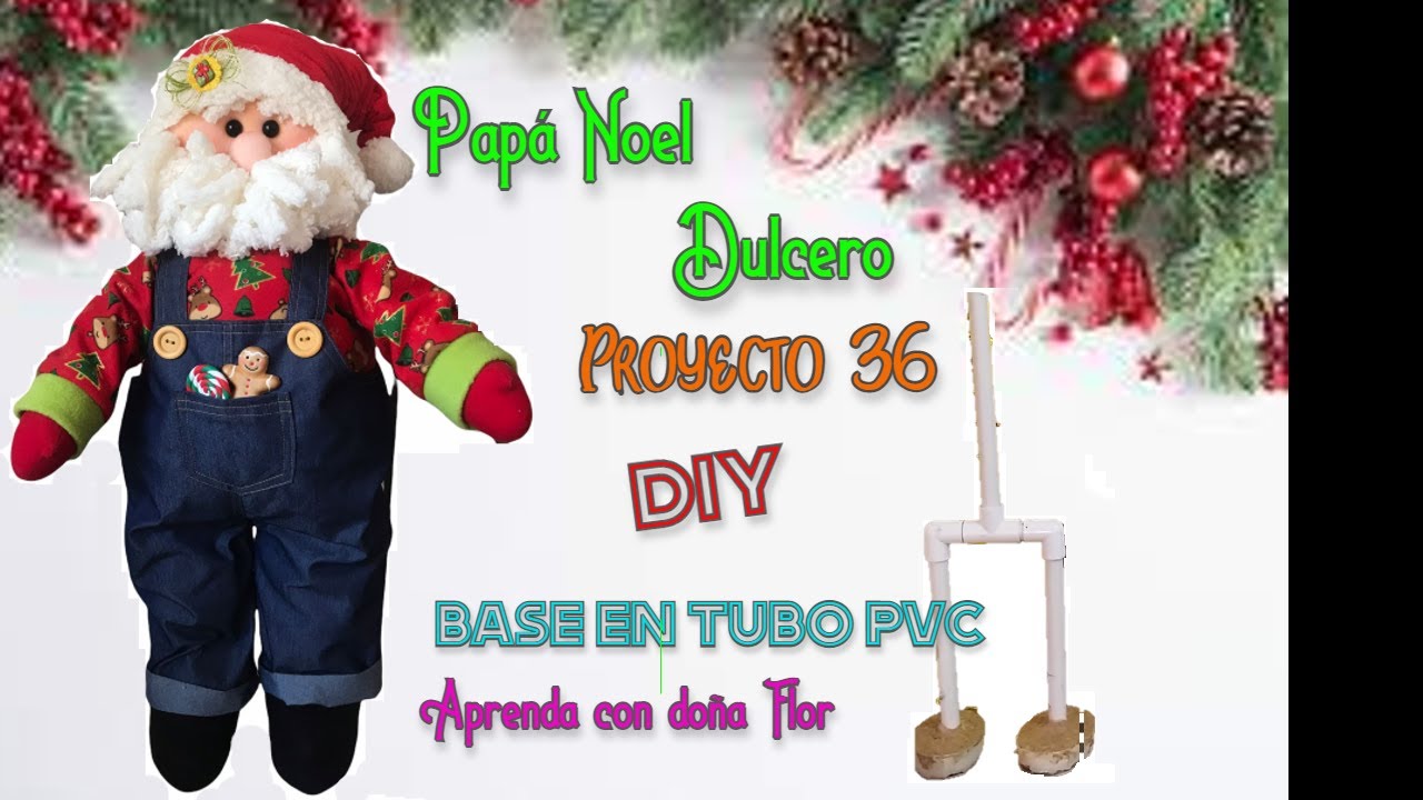 DIY- Papá Noel dulcero, más moldes gratis y Fácil base en tubos de PVC 