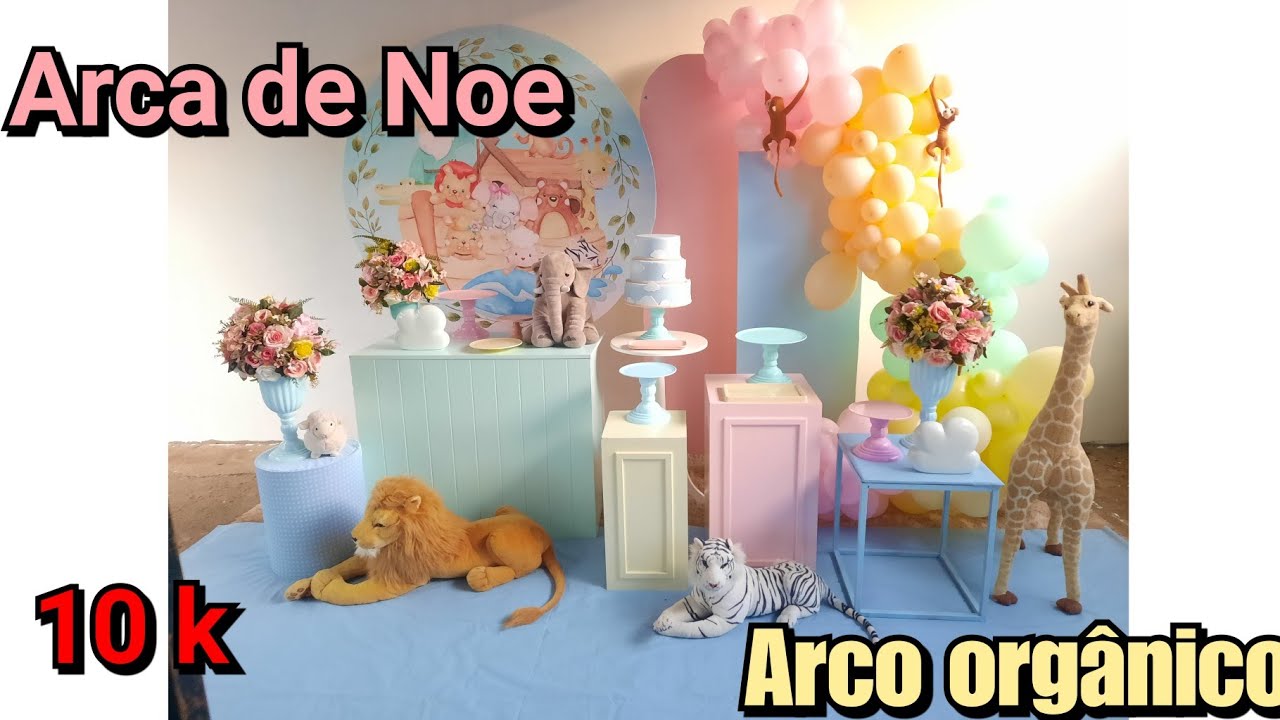 Arco organizar/ Decoração arca de Noé/ Somos 10k