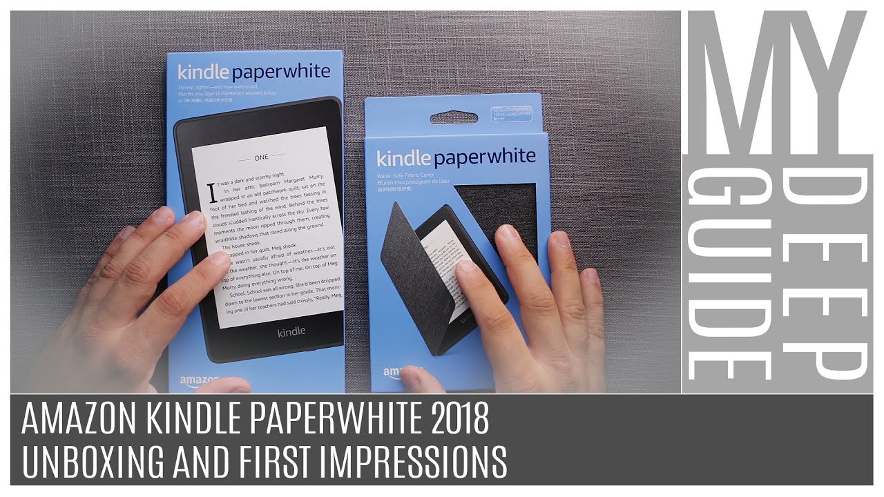 Amazon Kindle Paperwhite 2018: Unboxing And First Impressions