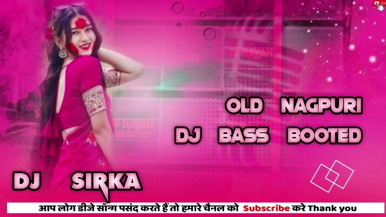 90s Nagpuri Old Song DJ Remix | Full Bass DJ Dance Mix