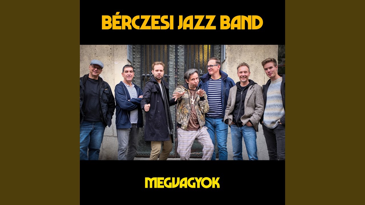 MEGVAGYOK (BÉRCZESI JAZZ BAND)