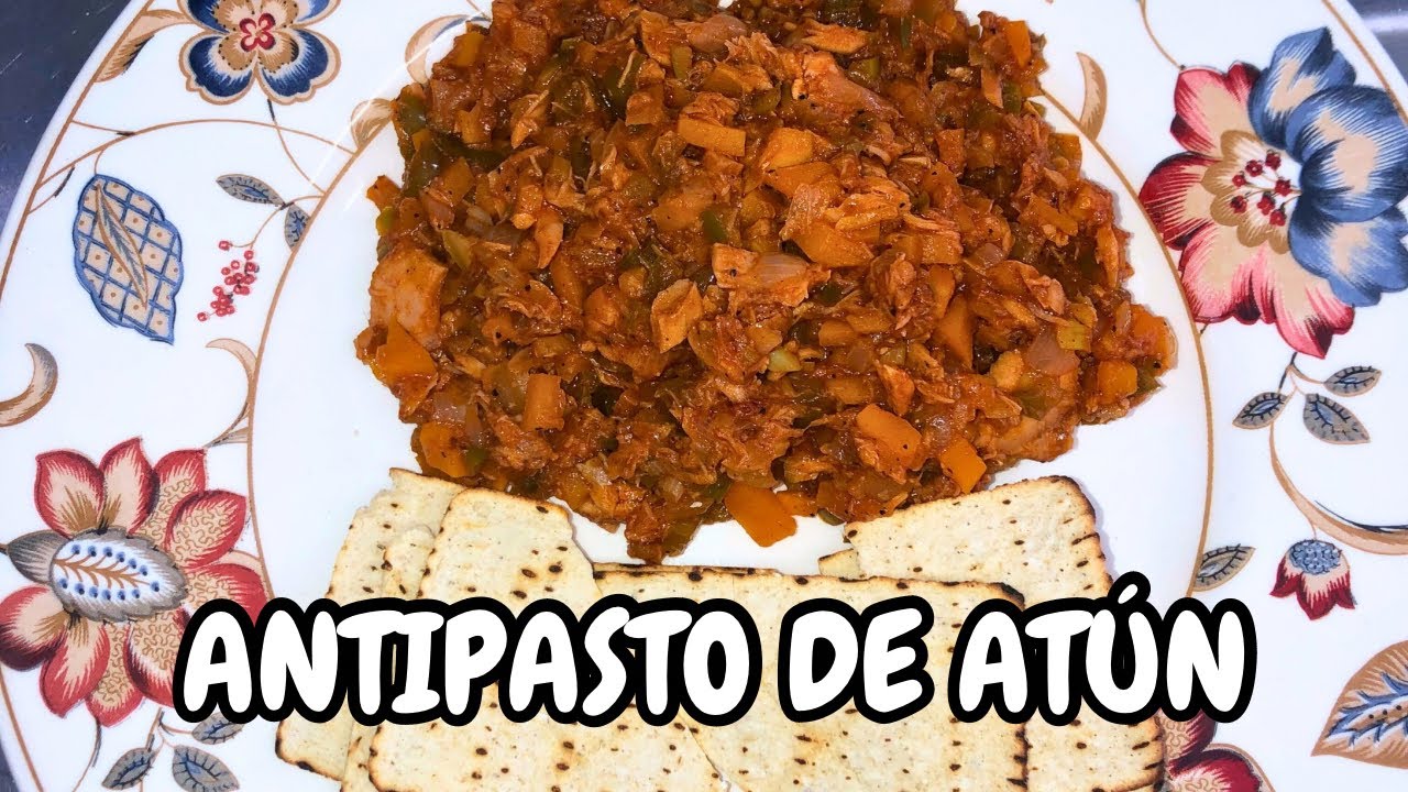 COMO HACER UN ANTIPASTO DE ATUN PARA TUS FIESTAS BOTANAS FACILES