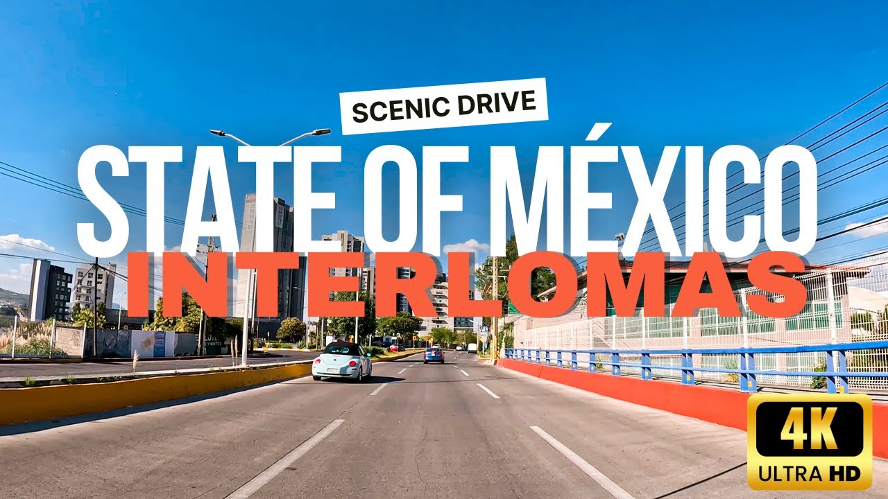 🚙 Driving Through Interlomas, State of Mexico / 4K HDR / Scenic Drive