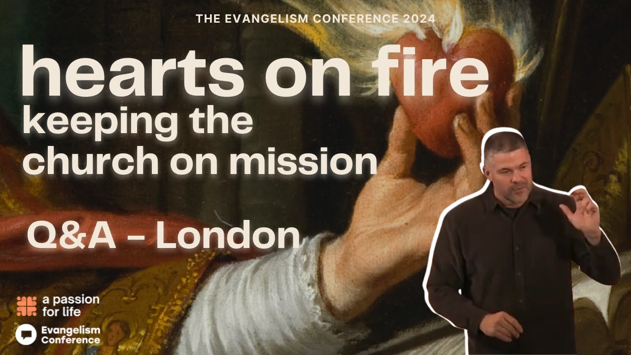 The Evangelism Conference  2024 - London Q&A